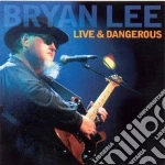 Bryan Lee - Live & Dangerous cd