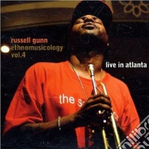 Russell Gunn - Ethomusicology Vol.4 cd musicale di Russell Gunn