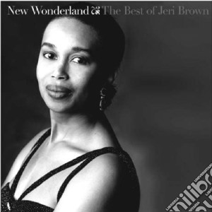 Jeri Brown - New Wonderland Best Of.. cd musicale di Jeri Brown