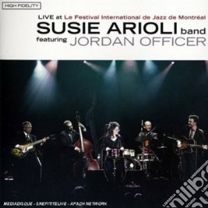 Susie Arioli Band - Live Montreal Festival (Cd+Dvd) cd musicale di Susie arioli band (