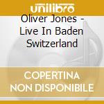 Oliver Jones - Live In Baden Switzerland cd