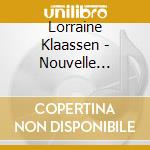 Lorraine Klaassen - Nouvelle Journee cd musicale di Lorraine Klaassen