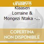 Klaasen Lorraine & Mongezi Ntaka - Ukubonga Gratitude cd