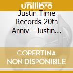 Justin Time Records 20th Anniv - Justin Time Records 20th Anniv