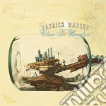 Patrick Watson - Close To Paradise cd