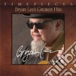 Bryan Lee - Greatest Hits