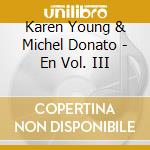 Karen Young & Michel Donato - En Vol. III cd