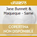 Jane Bunnett & Maqueque - Same cd musicale di Jane Bunnett & Maqueque