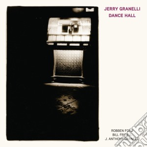 Jerry Granelli - Dance Hall cd musicale di Granelli Jerry