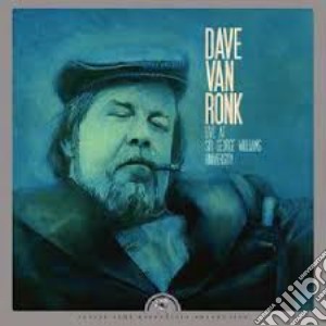 (LP Vinile) Dave Van Ronk - Live At Sir George Williams University lp vinile di Dave Van Ronk