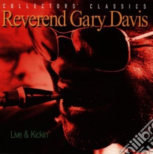 Reverend Gary Davis - Live & Kickin' cd musicale di Reverend gary davis
