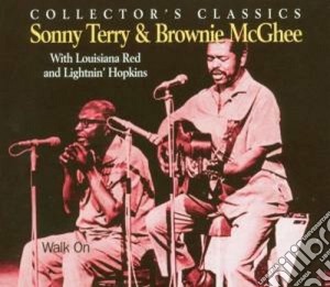 Sonny Terry & Brownie Mcghee - Walk On cd musicale di Sonny terry & browni