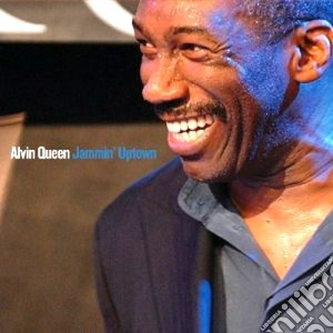Alvin Queen - Jammin' Uptown cd musicale di Alvin Queen