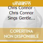 Chris Connor - Chris Connor Sings Gentle Bossa Nova cd