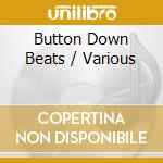 Button Down Beats / Various cd