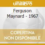 Ferguson Maynard - 1967 cd