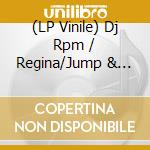 (LP Vinile) Dj Rpm / Regina/Jump & Joy - Bring That Beat/Pussy Pussy/You & Me/Vamoz Everybody vinile