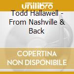 Todd Hallawell - From Nashville & Back