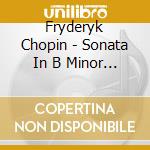 Fryderyk Chopin - Sonata In B Minor 24 Preludes / N.V.Bloss cd