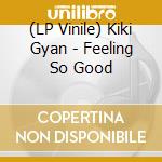 (LP Vinile) Kiki Gyan - Feeling So Good lp vinile di Gyan, Kiki