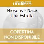 Miosotis - Nace Una Estrella cd