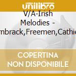 V/A-Irish Melodies - Barnbrack,Freemen,Cathie Harrop,Cathal Mccann,Barbs... cd