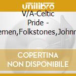V/A-Celtic Pride - Freemen,Folkstones,Johnny Flynn,Blarneyfolk,Glenfolk Four... cd