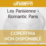 Les Parisienne - Romantic Paris cd