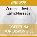 Current - Joyful Calm:Massage cd