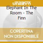 Elephant In The Room - The Finn cd