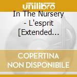 In The Nursery - L'esprit [Extended Edition 2023] (Metal Tin) cd