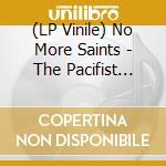 (LP Vinile) No More Saints - The Pacifist (7') vinile
