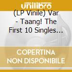 (LP Vinile) Var - Taang! The First 10 Singles - Gang Green / Last Rights / Lemonheads / Moving Targets vinile