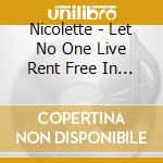 Nicolette - Let No One Live Rent Free In Your Head cd
