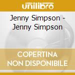 Jenny Simpson - Jenny Simpson cd musicale di Jenny Simpson