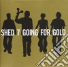 Shed 7 - Going For Gold cd