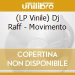 (LP Vinile) Dj Raff - Movimento vinile