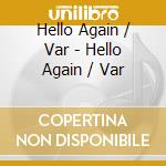 Hello Again / Var - Hello Again / Var cd musicale