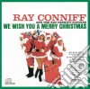Ray Conniff - We Wish You A Merry Christmas cd