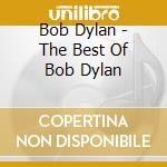 Bob Dylan - The Best Of Bob Dylan cd