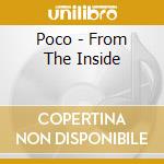 Poco - From The Inside cd