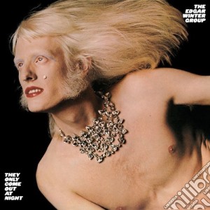 Edgar Winter - They Only Come Out At cd musicale di Edgar Winter