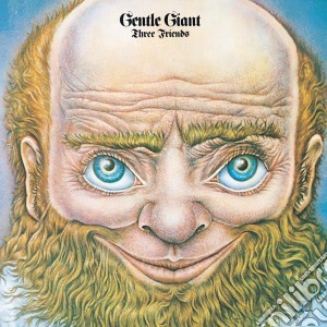 Gentle Giant - Three Friends cd musicale di GENTLE GIANT