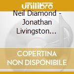 Neil Diamond - Jonathan Livingston Seagull cd