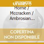 Horne / Mccracken / Ambrosian Opera Chorus - Le Prophete cd