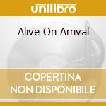 Alive On Arrival cd musicale di FORBERT STEVE