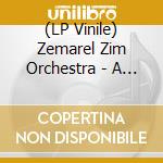 (LP Vinile) Zemarel Zim Orchestra - A Man And His Band