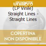(LP Vinile) Straight Lines - Straight Lines vinile