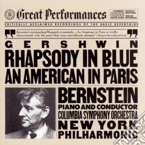 Gershwin / Bernstein / Nyp - Rhapsody In Blue / An American In Paris cd musicale di Gershwin / Bernstein / Nyp