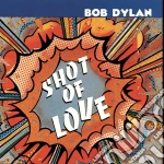 Bob Dylan - Shot Of Love cd